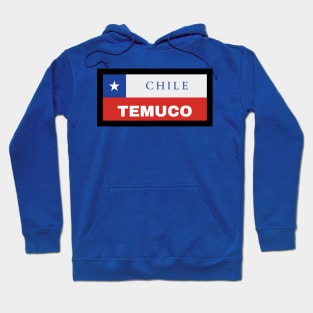 Temuco City in Chilean Flag Hoodie